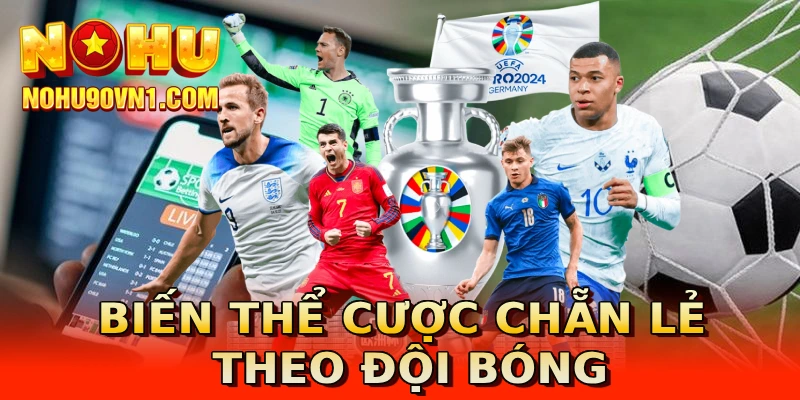 Biến thể cược chẵn lẻ theo đội bóng