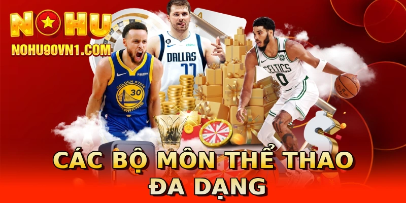 Các bộ môn thể thao đa dạng