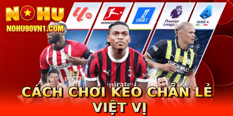 Cách chơi kèo chẵn lẻ việt vị