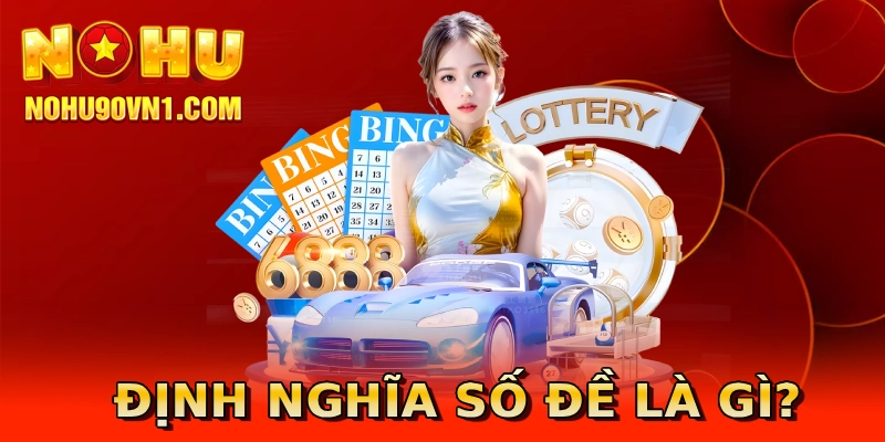 Định nghĩa số đề là gì?
