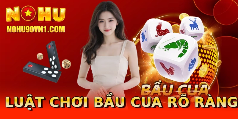 Luật chơi Bầu cua rõ ràng