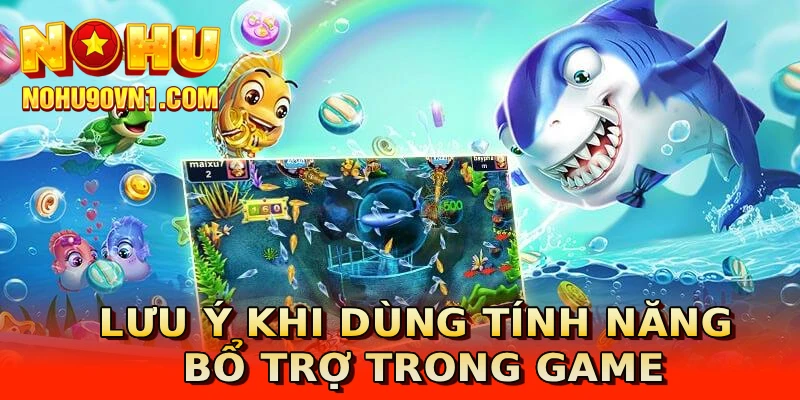 Lưu ý khi dùng tính năng bổ trợ trong game