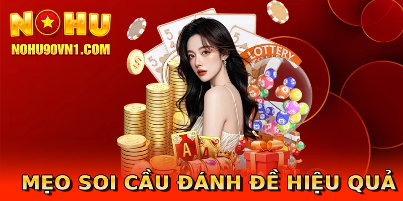 Mẹo soi cầu đánh đề hiệu quả