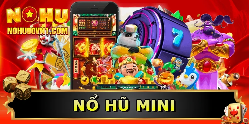 Nổ hũ mini