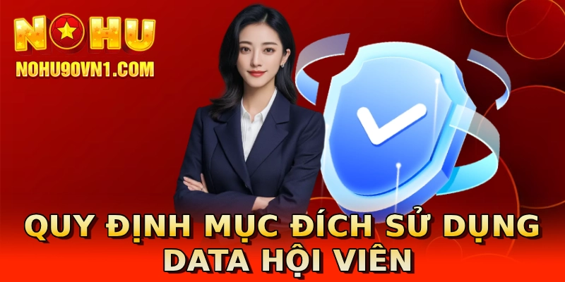 Quy định mục đích sử dụng data hội viên