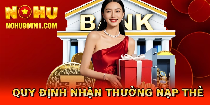 Quy định nhận thưởng nạp thẻ