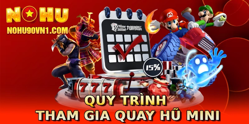 Quy trình tham gia quay hũ mini